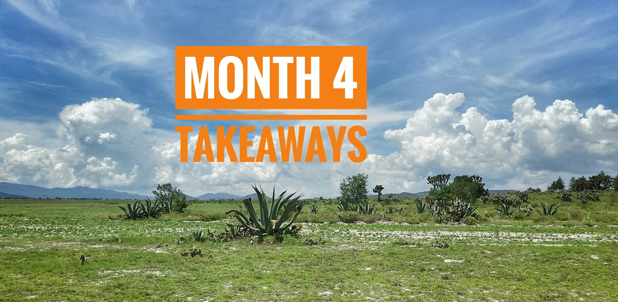 Month 4 | Takeaways